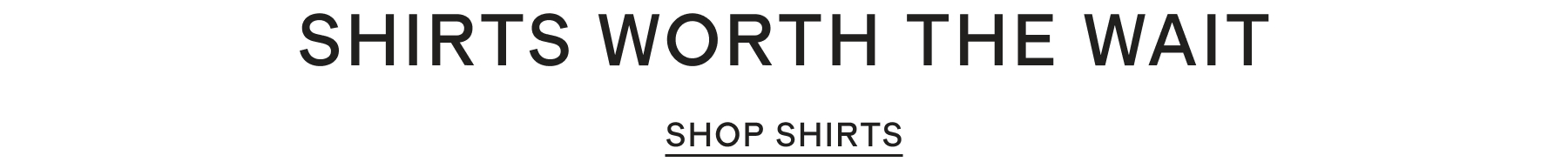Shirts worth the wait
