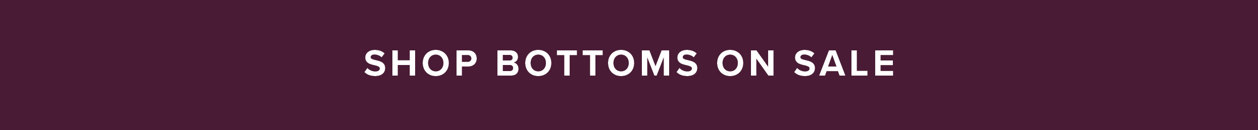 shop bottoms on sale