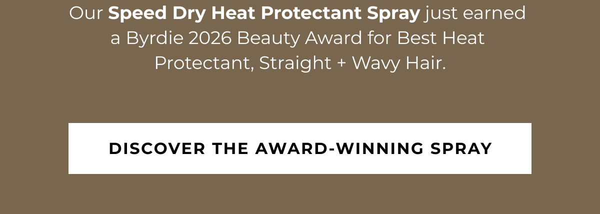 DISCOVER THE AWARD-WINNING SPRAY