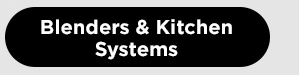 Blender & Kitchen Systems