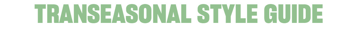 Transeasonal style guide