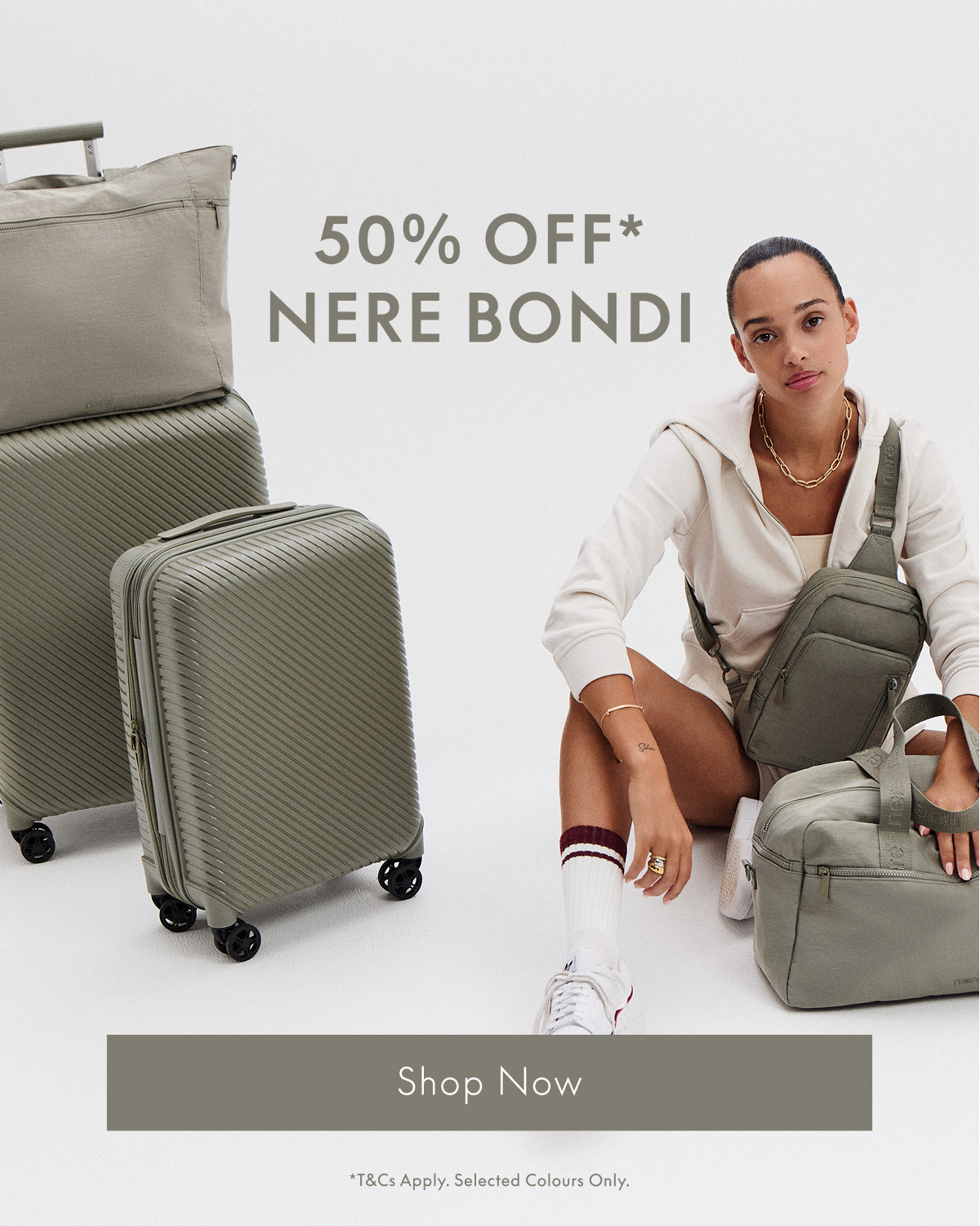 50% Off* Nere Bondi