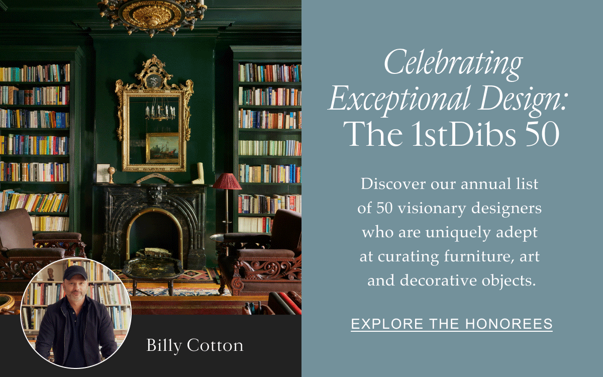 Celebrating Exceptional Design: The 1stDibs 50 Discover our annual list of 50 visionary designers who create memorable spaces through their skillful curation of furniture, art, and decorative objects. Explore the Honorees