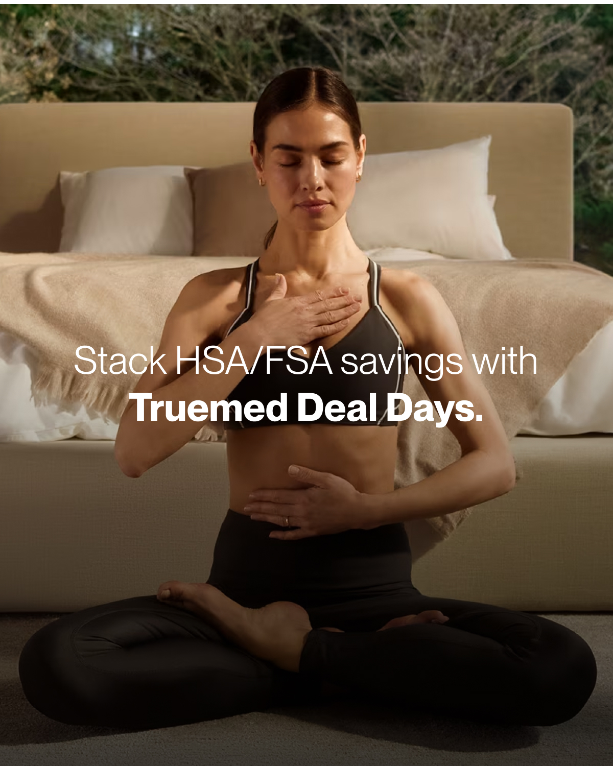 Stack your savings during Truemed Deal Days.