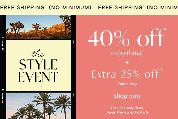 40% off everything + EXTRA 25% off + FREE shipping