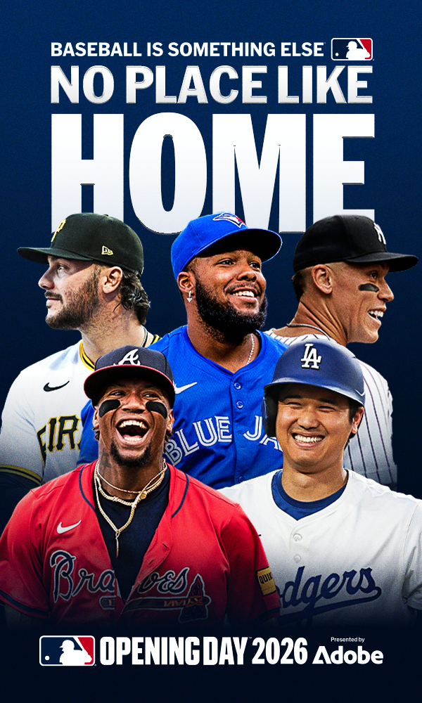 Baseball is something else. No place like home. Opening Day 2026. Watch Now 