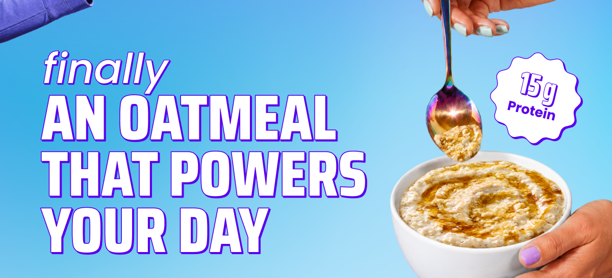 Finally an oatmeal that powers your day