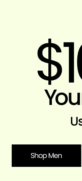 4 Hours Only $10 OFF Your $20 Order* Use Code: TAKE10 Shop Men