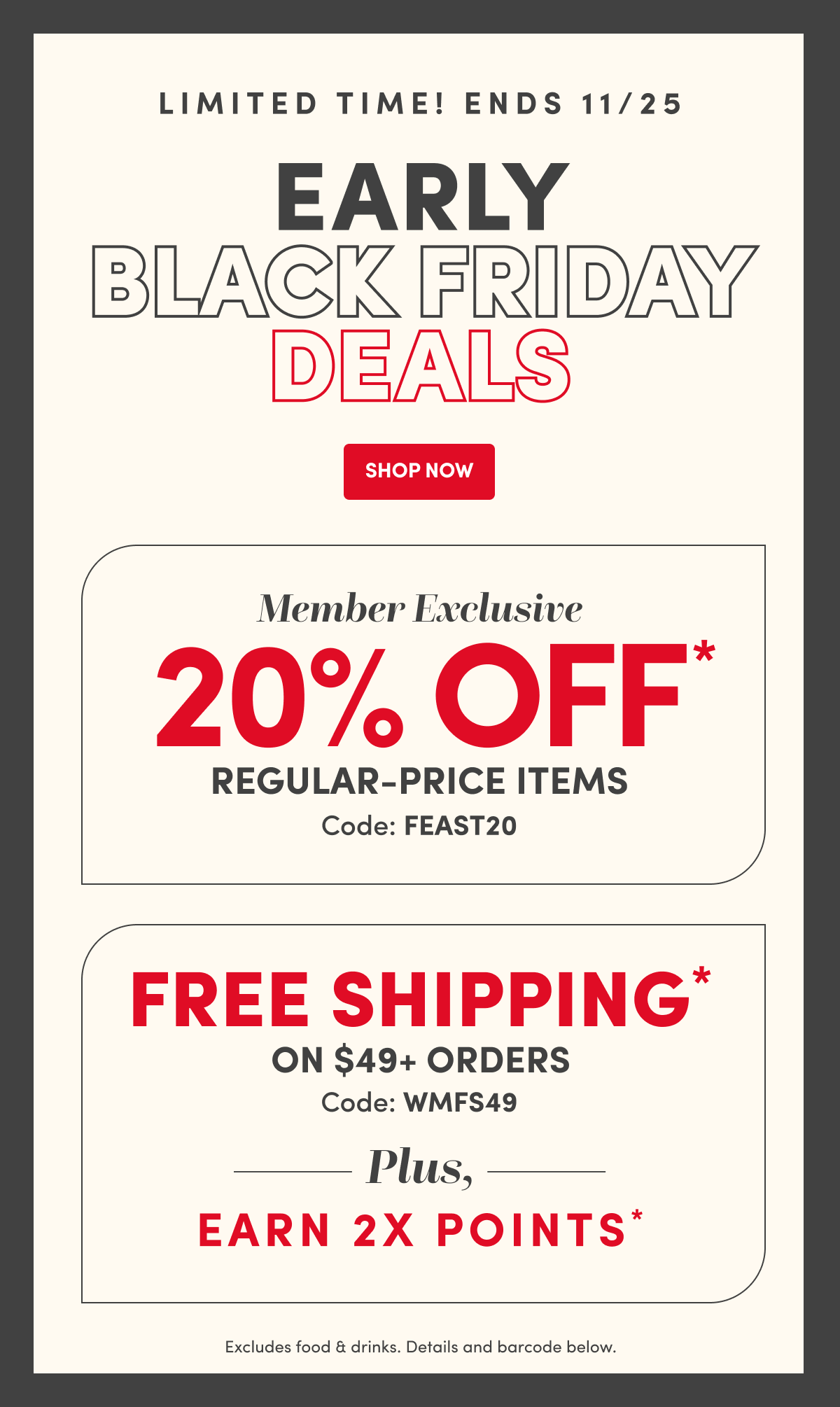 Early Black Friday Member Exclusive Code: FEAST20 Free Shiping Code:WMFS49