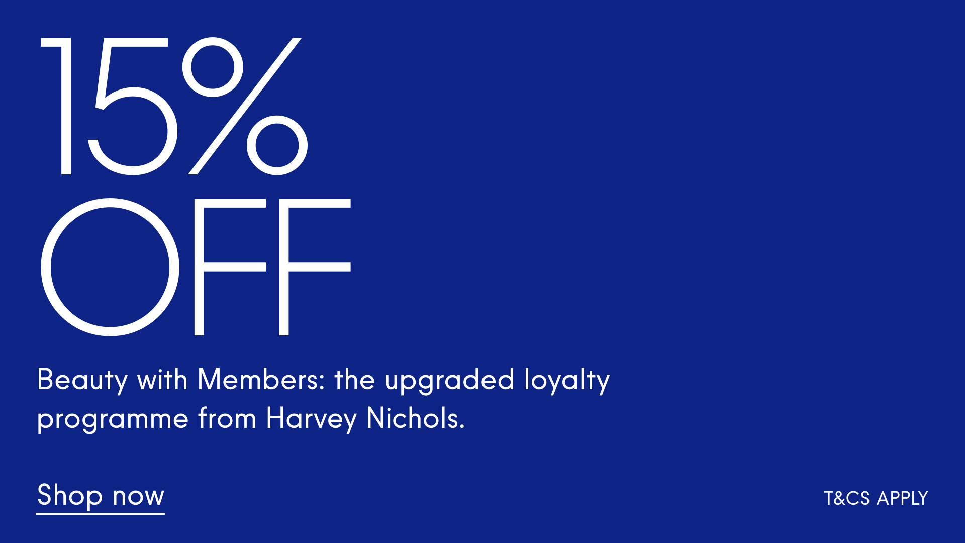 15% off  For Members  Shop now