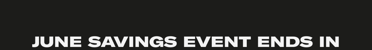 june savings event ends in