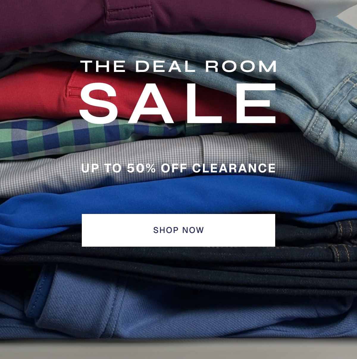 SALE THE DEAL ROOM UP TO 50% OFF CLEARANCE