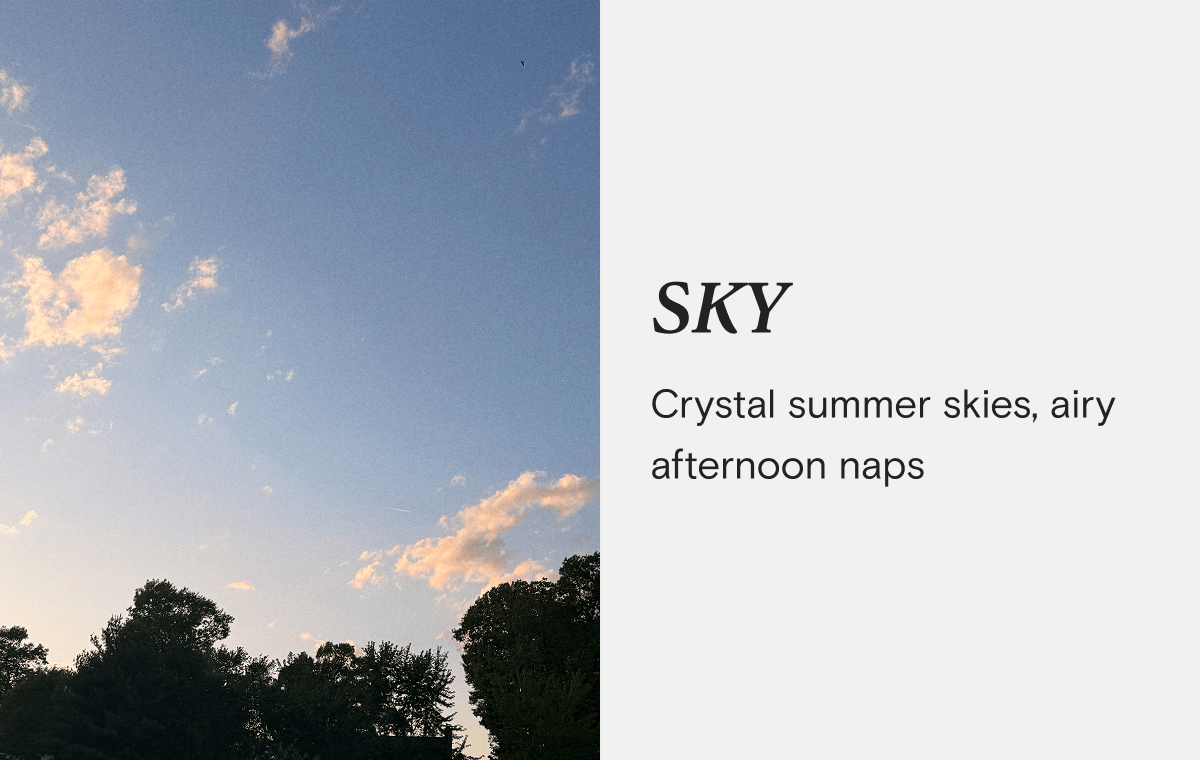 SKY - Crystal summer skies, airy afternoon naps