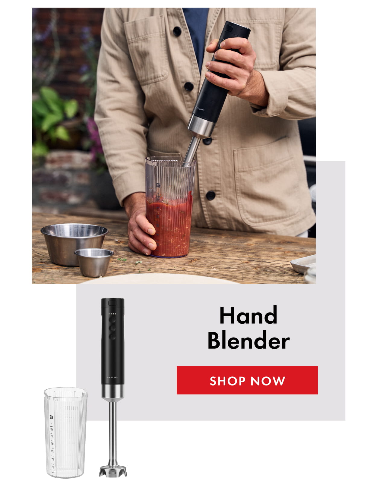 The Hand Blender: Ideal for blending soup, sauces, smoothies and more.