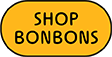 SHOP BONBONS
