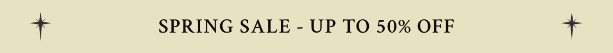 Spring Sale - UP TO 50% OFF