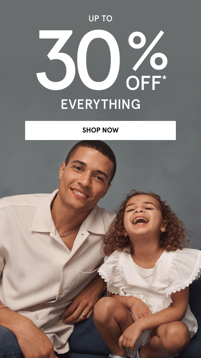 Father daughter moment. Up to 30% off everything. Click shop now.  