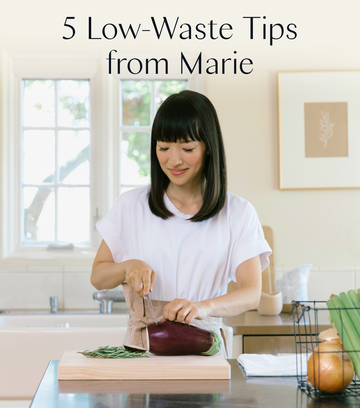 5 Low-Waste Tips from Marie 
