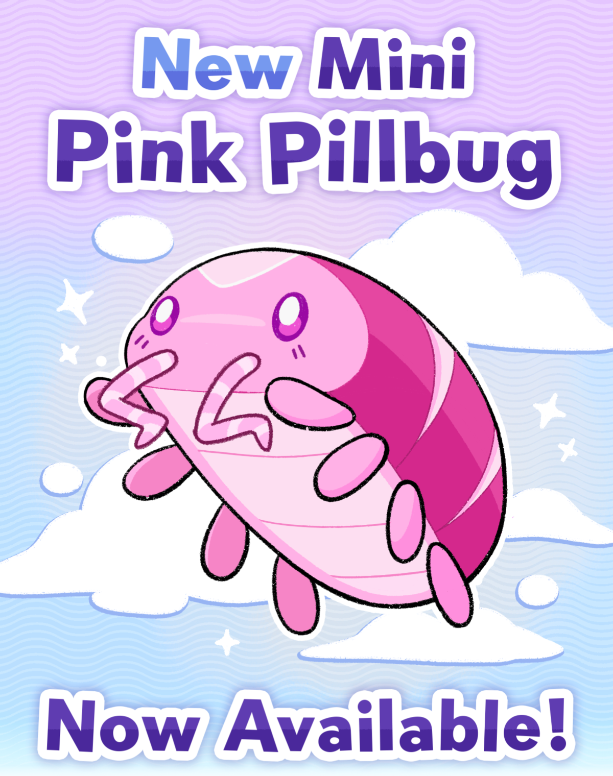 New Mini Pink Pillbug Now Available
