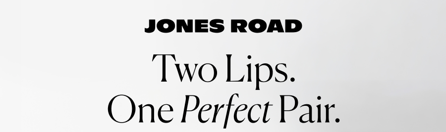 Two lips. One perfect pair.