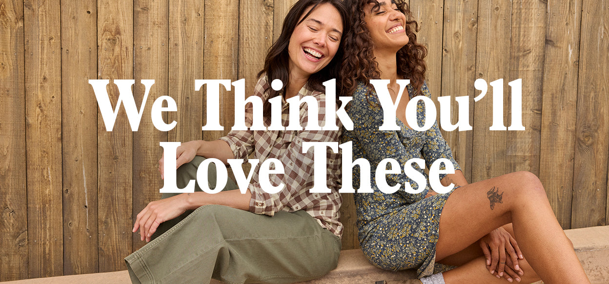 We think you'll love these
