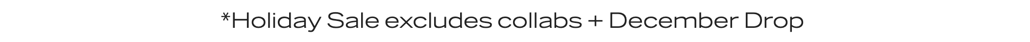 Excludes collabs + December Drop