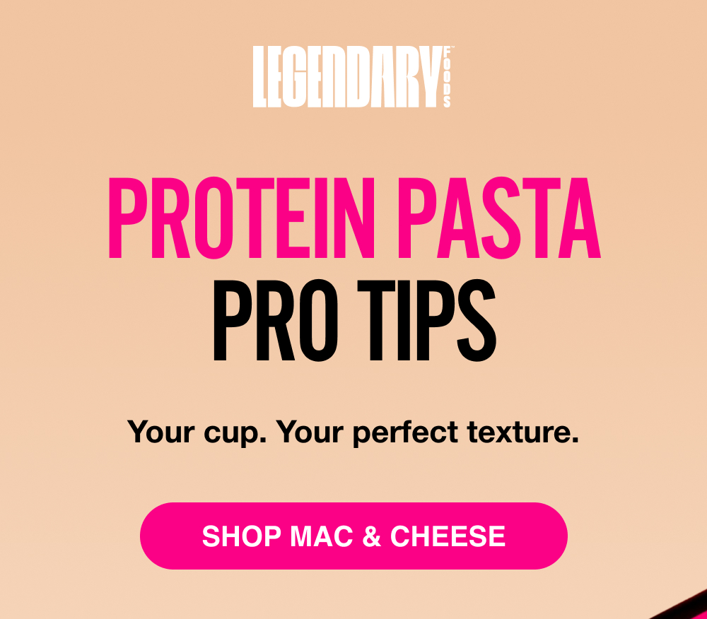 PROTEIN PASTA PRO TIPS