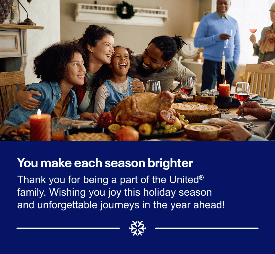 Thank you for being apart of the United family. Wishing you joy this holiday season.