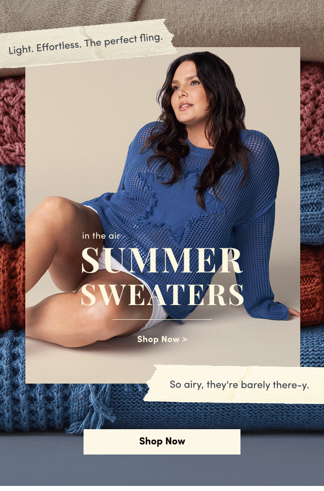 Light. Effortless. The Perfect Fling. | In The Air. Summer Sweaters