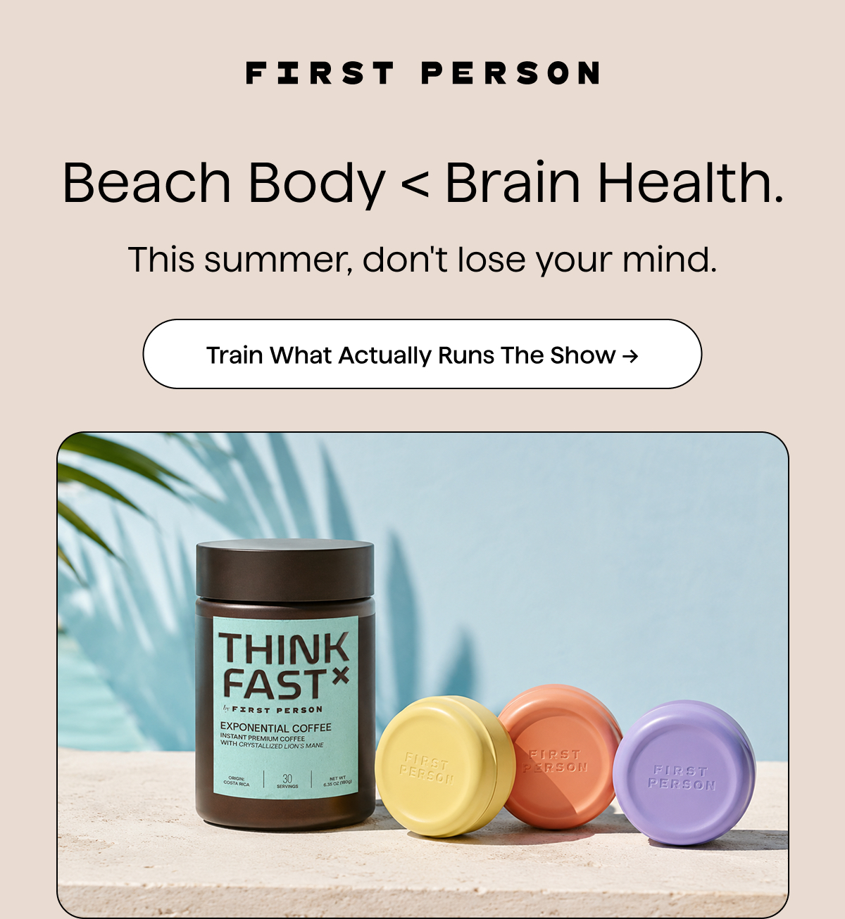 Beach Body< Brain