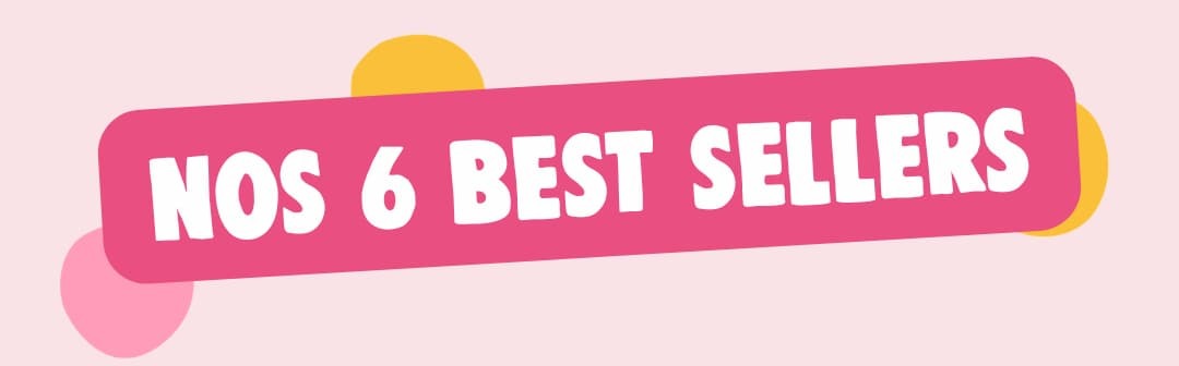Nos 6 best sellers