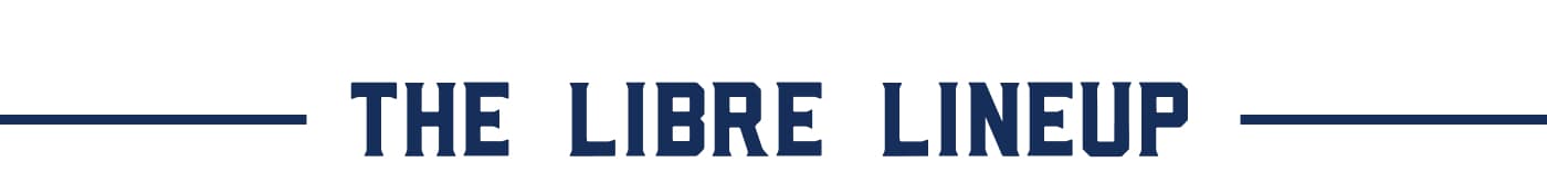 THE LIBRE LINEUP