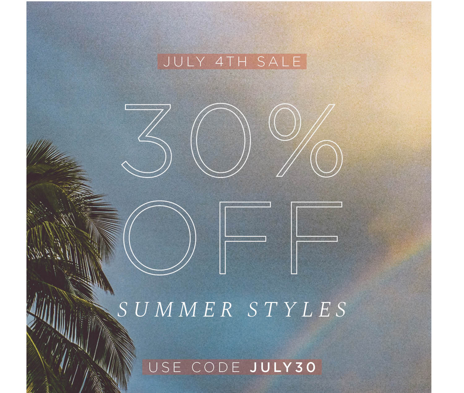 30% Off Summer Styles