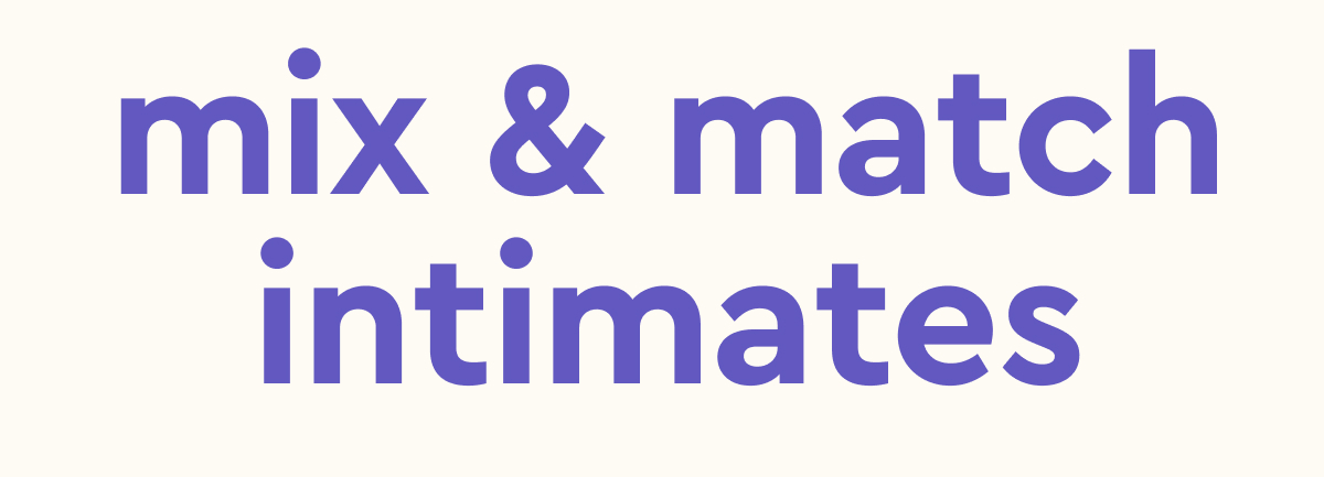 mix and match intimates