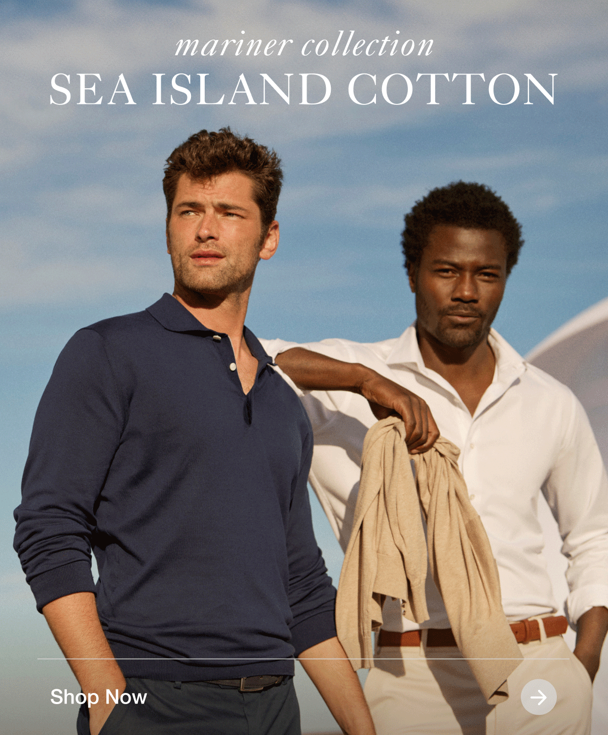 Mariner Collection - Sea Island Cotton - Shop Now