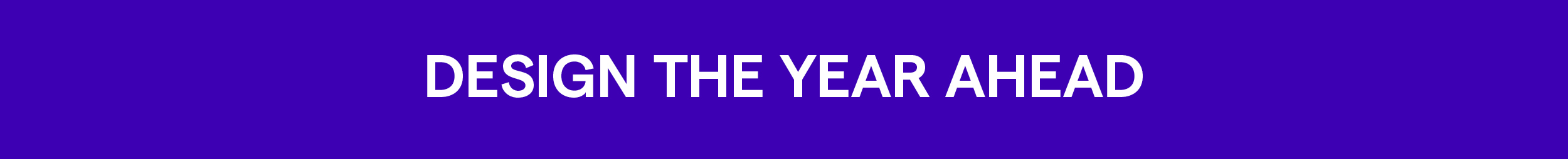 Design the Year Ahead