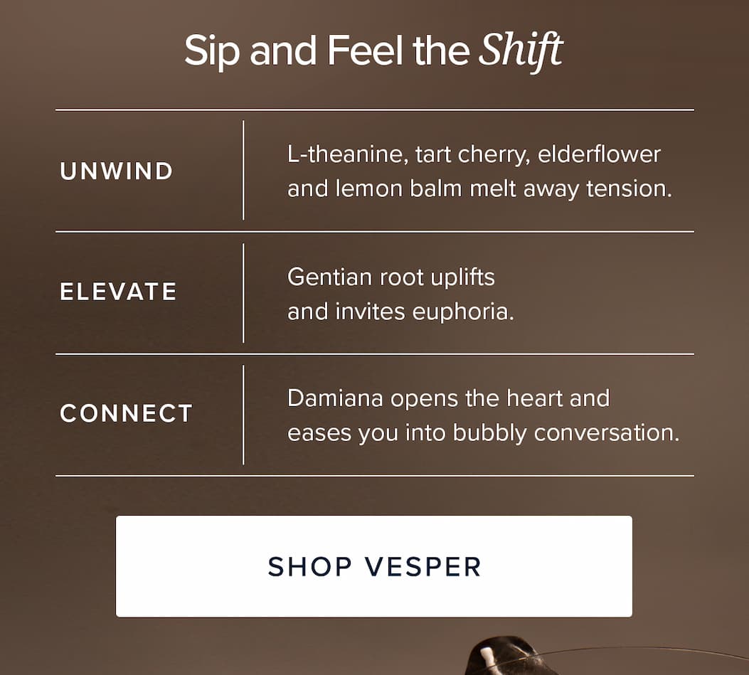 Sip and Feel the Shift