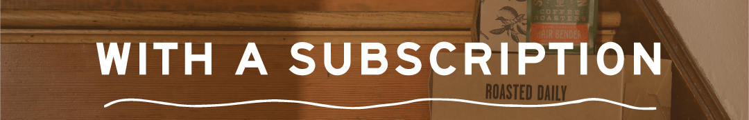 With a Subscription