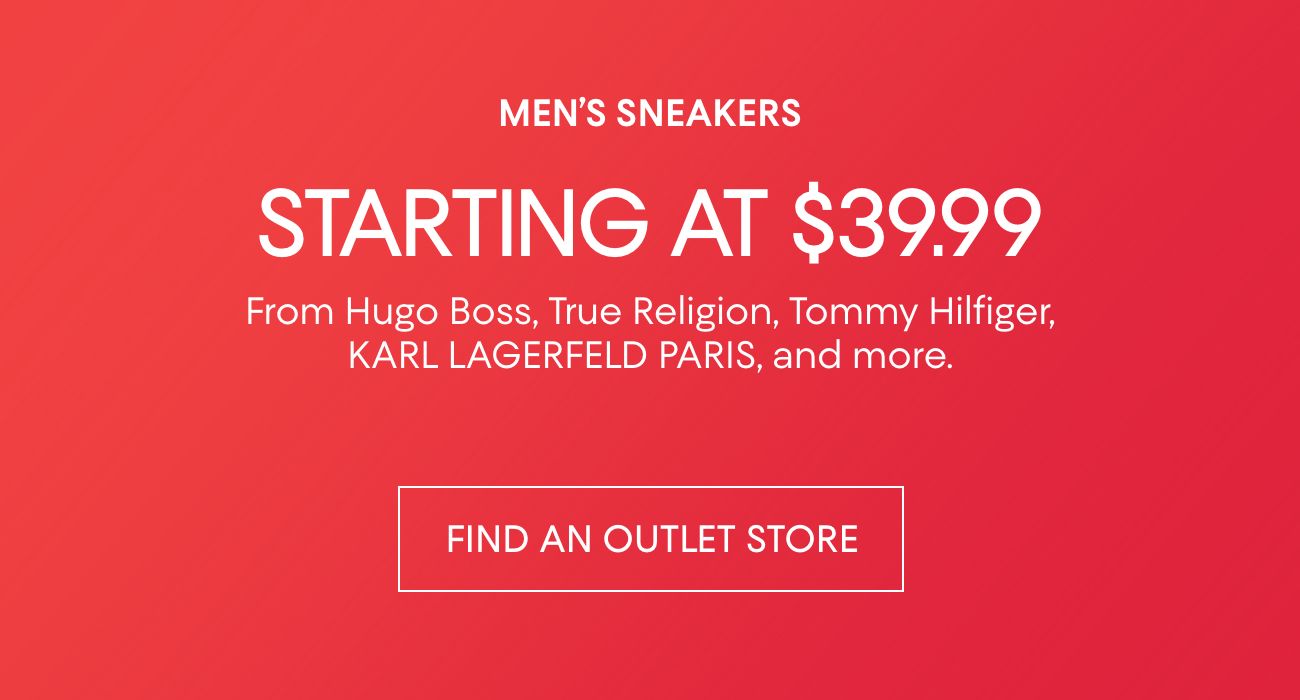 MEN'S SNEAKERS | STARTING AT $39.99 | FIND AN OUTLET STORE