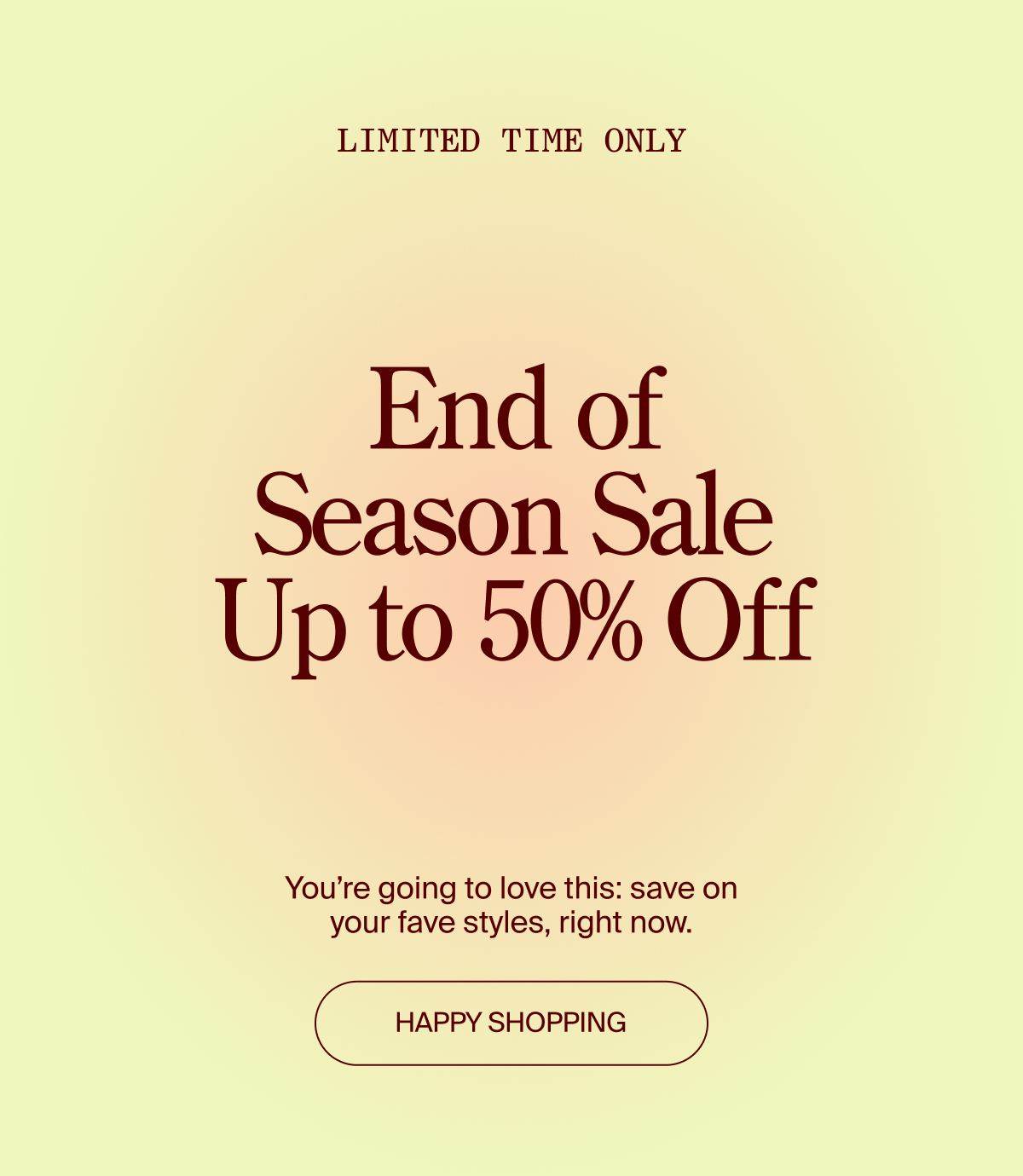 End of Season Sale Up to 50% off
