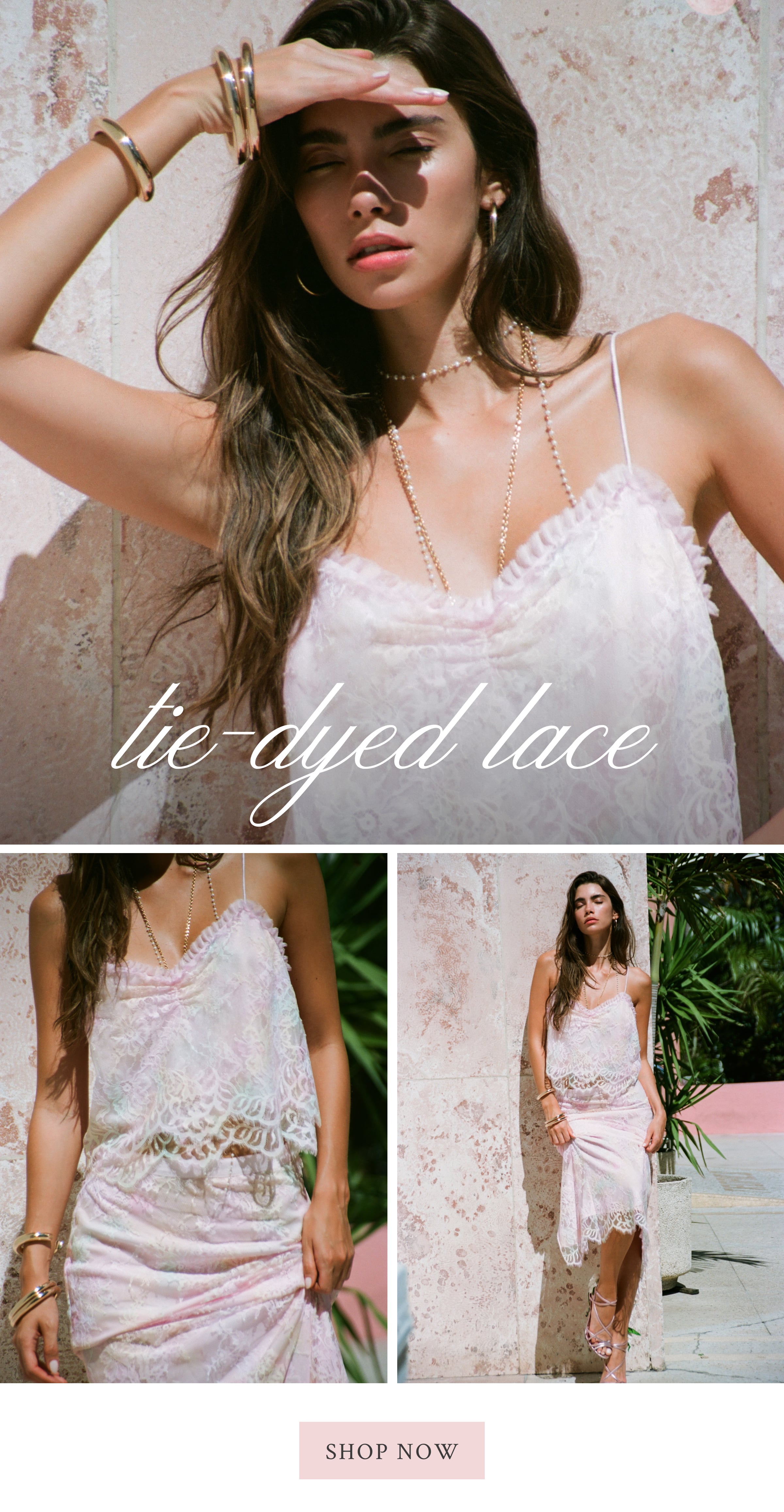 Tie-Dyed Lace <SHOP NOW>