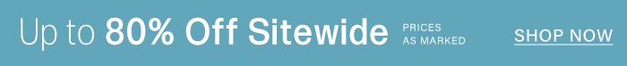 Blue promotional banner with white text: Up to 80% Off Sitewide. Prices as marked. SHOP NOW button for amazing deals.
