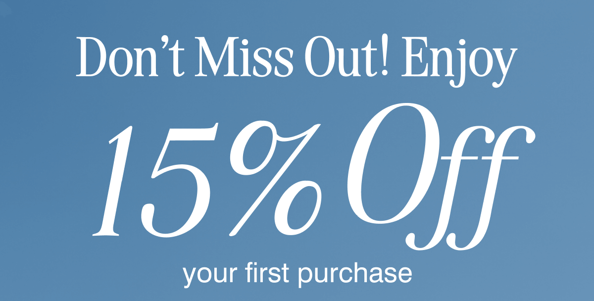 Don't Miss Out! Enjoy 15% Off