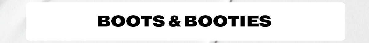 Boots & Booties