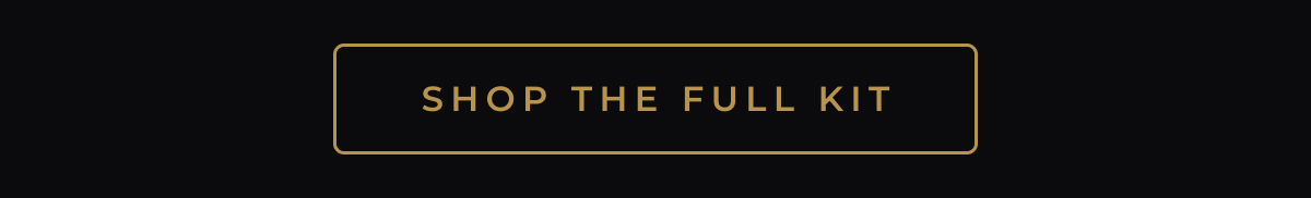 Shop the Full Kit