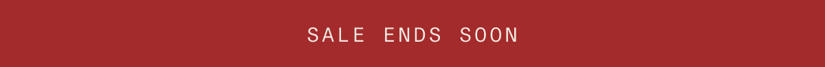 SALE ENDS SOON