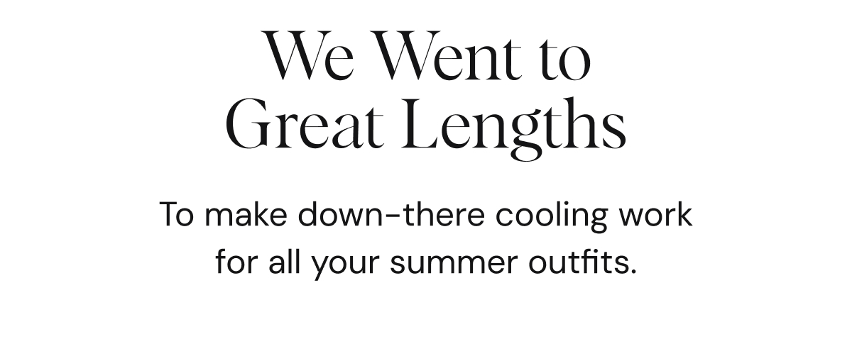 We Went to Great Lengths