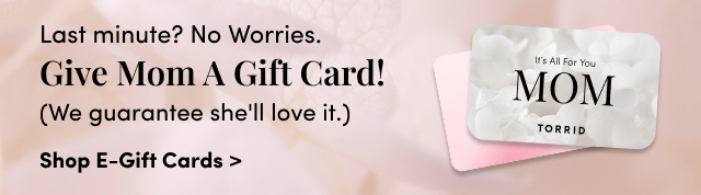 Mother's Day Is Coming | Give Her A Gift Card | Shop Gift Cards >