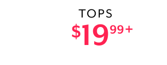 TOPS $19.99+
