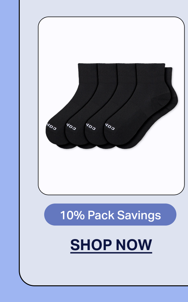 10% Pack Savings | SHOP NOW